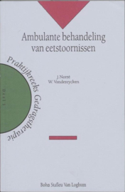 Praktijkreeks gedragstherapie 1 - Ambulante behandeling van eetstoornissen , J. Norre Serie: Praktijkreeks Gedrags