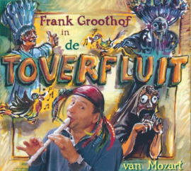 Toverfluit , Frank Groothof