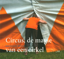 Circus, de magie van een cirkel , Ineke Strouken (redactie)