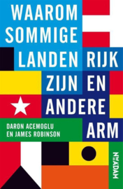 Waarom sommige landen rijk zijn en andere arm ,  Daron Acemoglu