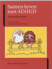 Samen leven met ad(h)d een nieuwe visie ,  A Ettema-Essler