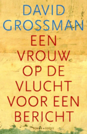 Een Vrouw Op De Vlucht Voor Een Bericht , David Grossman