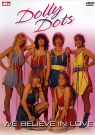 Dolly Dots - We Believe In Love , The Dolly Dots
