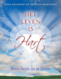 Het leven is hart meer liefde in je leven , F. Delnooz