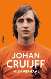 Johan Cruijff - mijn verhaal de autobiografie , Johan Cruijff