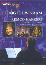 Dvd hoog is Uw naam remco Hakkert zingt speelt dirigeert in Nederland Zingt ,  Hakkert, Remco