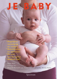 Je Baby Dagelijkse Verzorging En Voeding Ontwikkeling En Spelletjes De Rest Van Het Gezin Medisch Abc , H. Marx