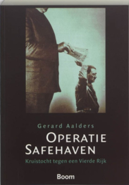 Operatie Safehaven kruistocht tegen het Vierde Rijk , Gerard Aalders