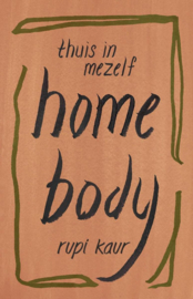 Thuis in mezelf home body , Rupi Kaur