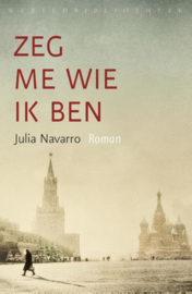 Zeg me wie ik ben , Julia Navarro