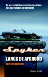 Spyker Langs De Afgrond ,  A. Hoogeboom