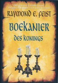 Boekanier Des Konings , Raymond E. Feist Serie: De oorlog van de grote scheuring