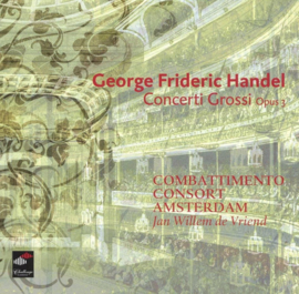 Concerti Grossi Op. 3 , Combattimento Consort Amsterdam
