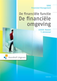 De financiële functie: De financiële omgeving , A.W.W. Heezen  Serie: Financieel Management