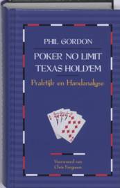 Poker No-Limit Texas Hold'm praktijk en handanalyse , Phil Gordon