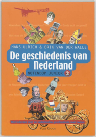 Geschiedenis Van Nederland Notendop Junior wat iedereen over de vaderlandse geschiedenis moet weten ,  Erik van der Walle
