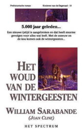 Het woud van de wintergeesten , William Sarabande Serie: Kinderen van de dageraad