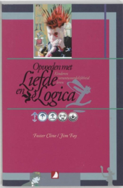 Opvoeden met liefde en logica kinderen verantwoordelijkheid leren ,  F. Cline