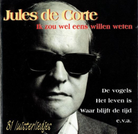 Jules de Corte - Ik zou wel eens willen weten, Jules de Corte