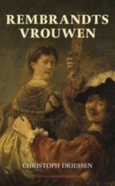 Rembrandts Vrouwen , Christoph Driessen