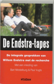 De Endstra-tapes integrale gesprekken van Willem Endstra met de recherche. Met een inleiding van Bart Middelburg en Paul Vugts , Bart Middelburg