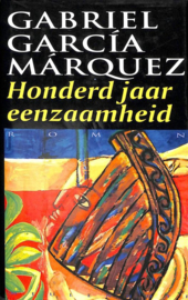 Honderd jaar eenzaamheid roman , Gabriel Garcia Marquez