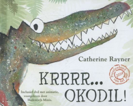 Krrrr okodil! prentenboek van het Jaar 2014 Auteur: Catherine Rayner