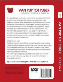 Van Pup tot Puber Dubbel dvd De opvoeding van je hond begint op de allereerste dag. Wat je goed aanleert hoef je nooit meer af te leren. Serie: Dogtime