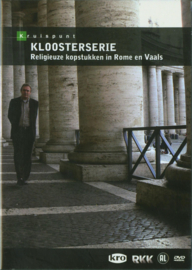 Kruispunt kloosterserie - religieuze kopstukken in Rome en Vaals