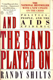 And the Band Played on Politics, People, And the AIDS Epidemic ,  Randy Shilts Taal: Engels