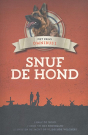 Snuf de hond omnibus 1 Snuf de hond; Snuf en het spookslot; Snuf en de jacht op Vliegende Volckert ,  Piet Prins