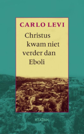Christus kwam niet verder dan Eboli , Carlo Levi