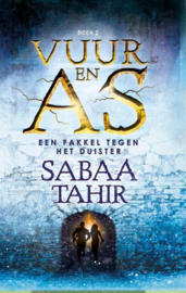 Vuur en As 2 - Vuur en As 2 - Een fakkel tegen het duister Vuur en as 2 , Sabaa Tahir Serie: Vuur en as