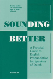 Sounding Better a Practical guide to English Pronunciation for Speakers of Dutch , Collins, B.