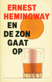 En de zon gaat op ,  Ernest Hemingway