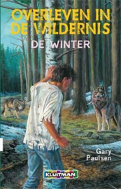 Overleven in de wildernis - De winter dyslexie-vriendelijke uitgave , Gary Paulsen