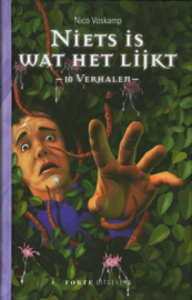 Niets Is Wat Het Lijkt 10 verhalen , Nico Voskamp