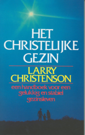 Het christelijke gezin , Larry Christenson