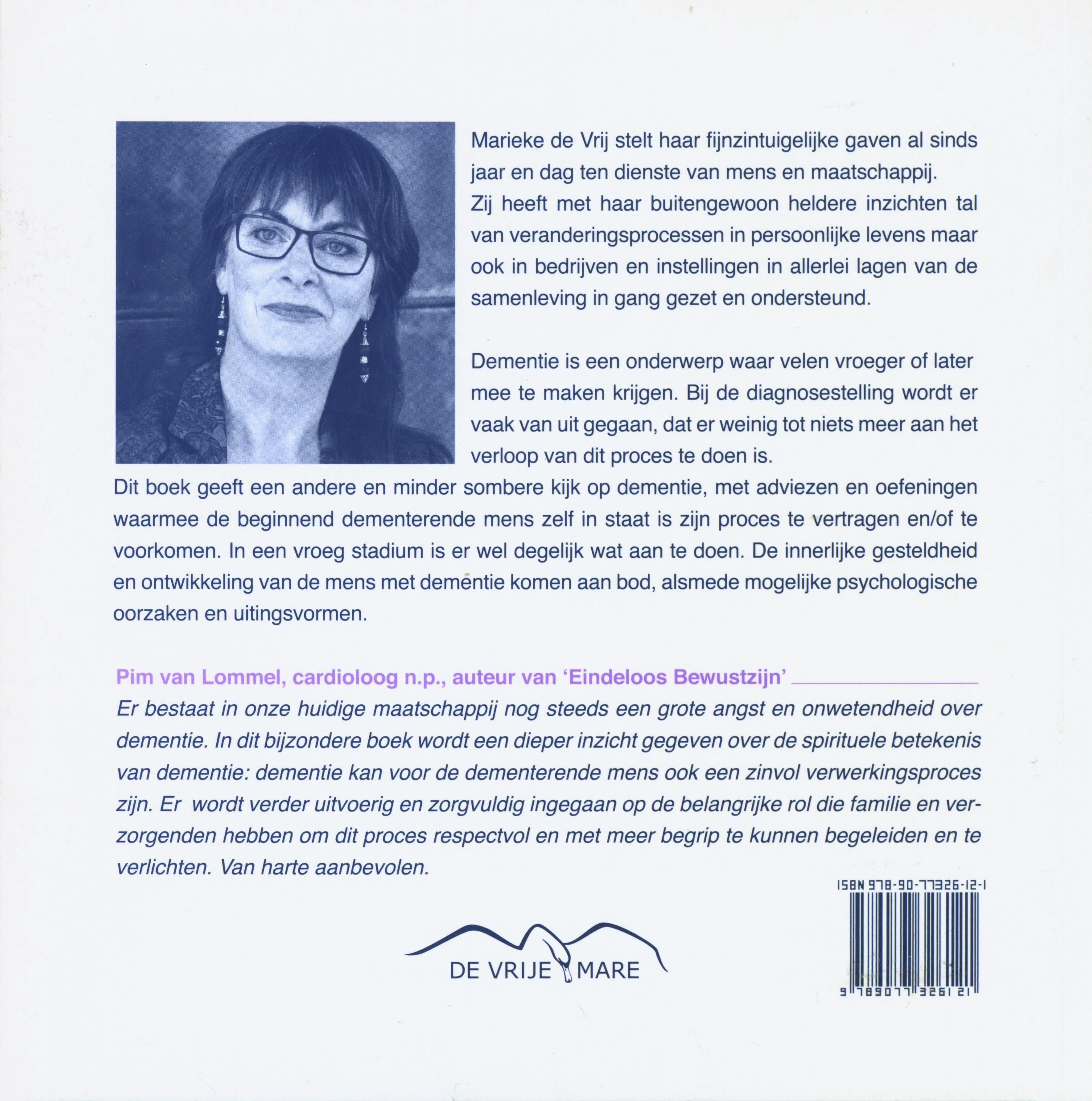 Dementie anders belicht Hoe (uitbreiding van) dementie te voorkomen? ,  Marieke de Vrij