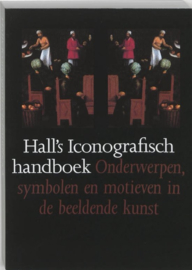 Hall's iconografisch handboek onderwerpen, symbolen en motieven in de beeldende kunst , James Hall