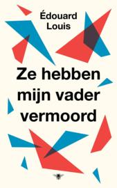 Ze hebben mijn vader vermoord Aangeraden door DWDD Boekenpanel , Edouard Louis
