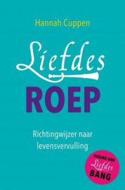 Liefdesroep richtingwijzer naar levensvervulling ,  Hannah Cuppen