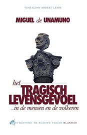 Het tragisch levensgevoel in de mensen en de volkeren - Klassiek -, Miguel de Unamuno Serie: Klassiek