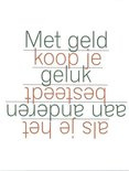 Geluk the world book of happiness. De wijsheid van 100 geluksprofessoren uit de hele wereld ,  Leo Bormans