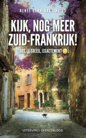 Kijk, nog meer Zuid-Frankrijk! sous le soleil, exactement ,  Renee Vonk-Hagtingius