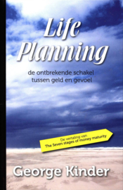 Life Planning de ontbrekende schakel tussen geld en gevoel , George Kinder