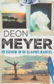 Bennie Griessel 6 - De vrouw in de blauwe mantel , Deon Meyer Serie: Bennie Griessel