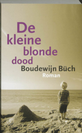 De kleine blonde dood , Boudewijn Buch