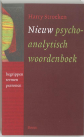 Nieuw psychoanalytisch woordenboek begrippen, termen, personen , H. Stroken