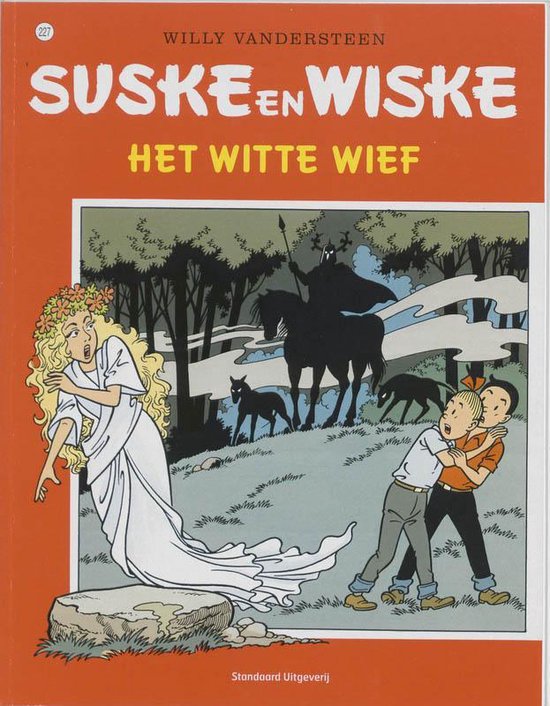 Suske en Wiske no 227 - Het Witte Wief , Willy Vandersteen Serie: Suske en Wiske